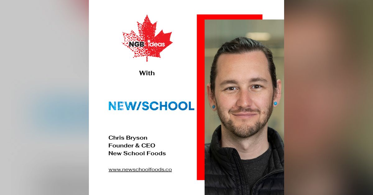 Chris Bryson New School Foods The NGBIdeas Podcast Chris bryson new school foods the ngbideas podcast