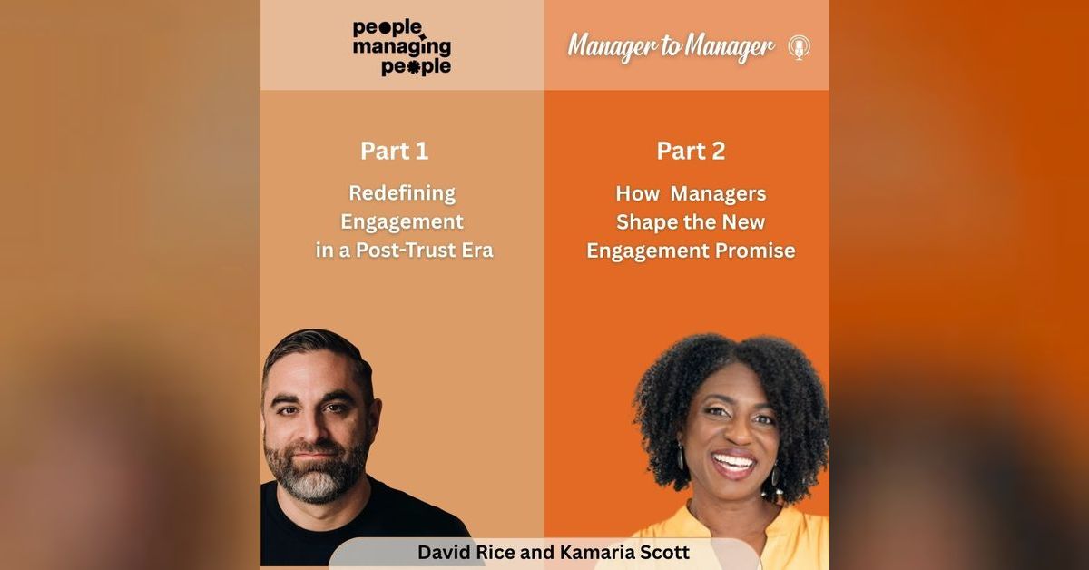 How Managers Shape the New Engagement Promise | Manager to Manager