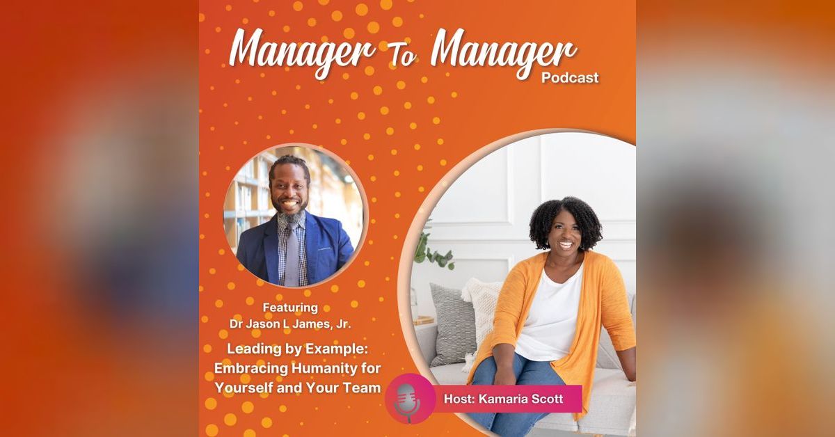 Leading by Example: Embracing Humanity for Yourself and Your Team ...