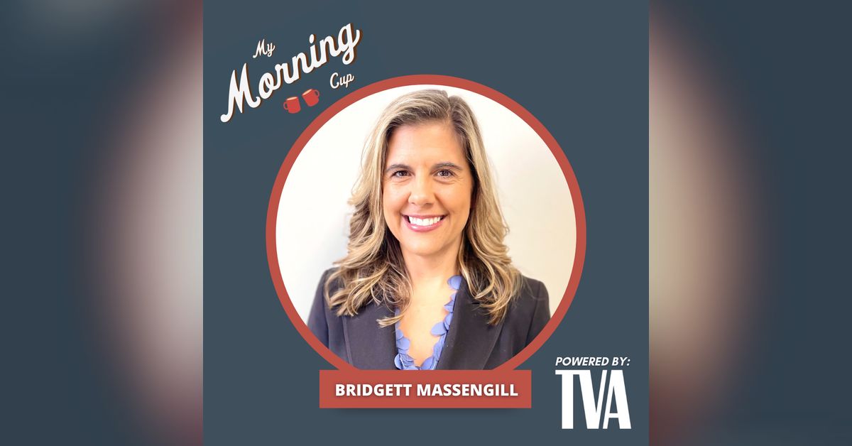 E80 - Bridgett Massengill's Morning Cup | My Morning Cup