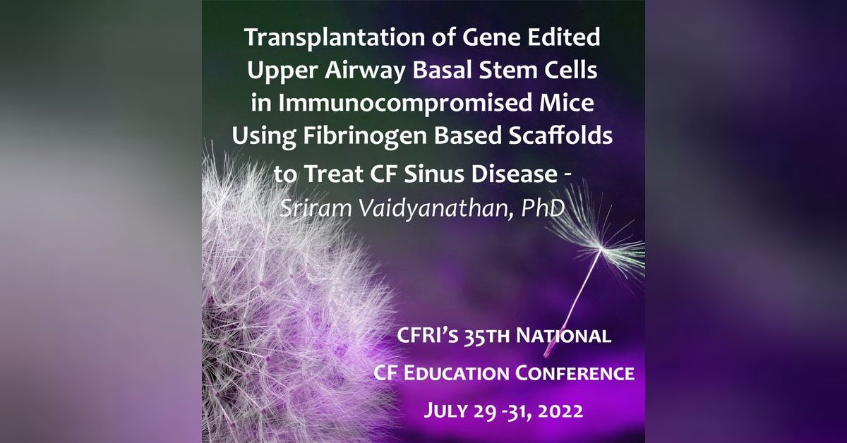 The CFRI CF Community Voices Podcast - Transplantation of Gene Edited ...