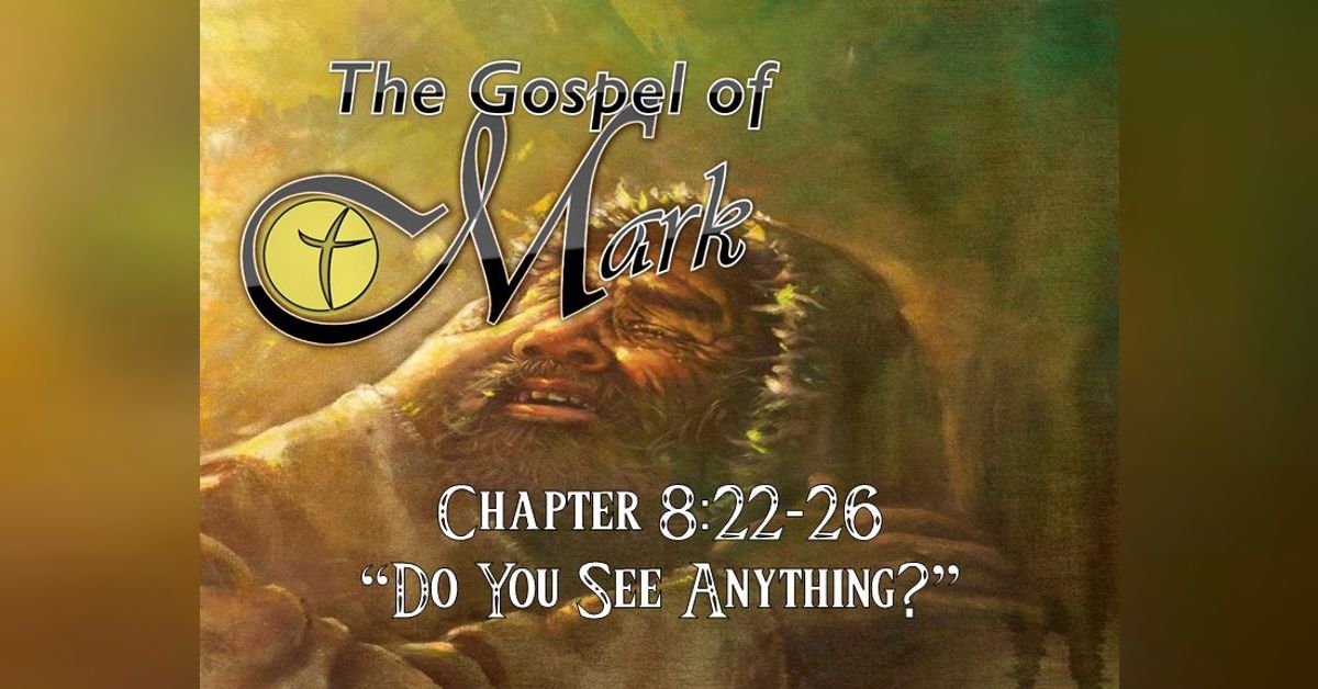 Mark 8:22-26