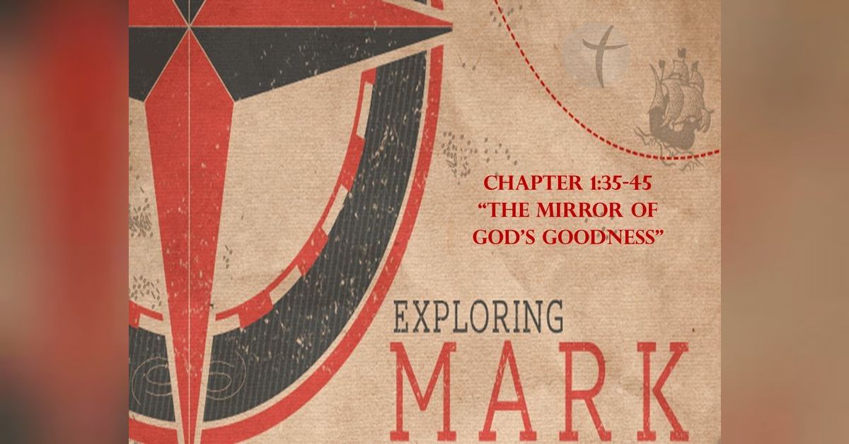 Mark 1:35-45