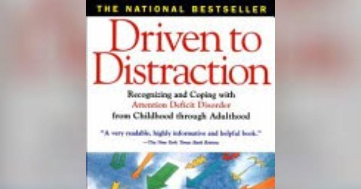 Driven to Distraction: Key Insights and Summary Explained | Bookey Best ...