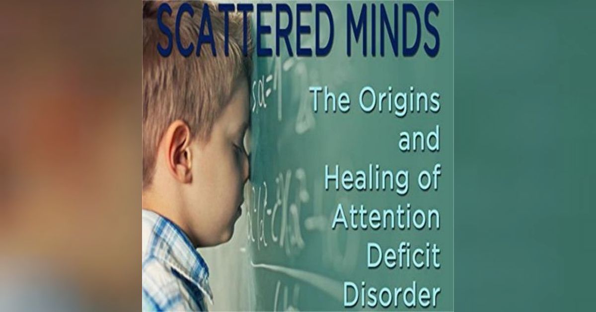 Scattered Minds A Comprehensive Summary of Gabor Maté’s Insights Bookey Best Book Summary App
