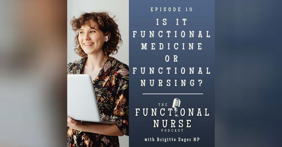 Is it Functional Medicine or Functional Nursing? What Should I Call ...