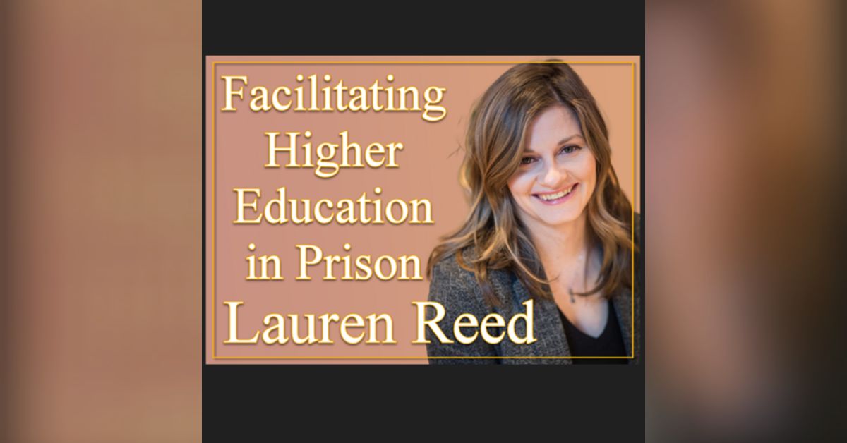 NTRVW#48. Lauren Reed - Facilitating Higher Education in Prison ...