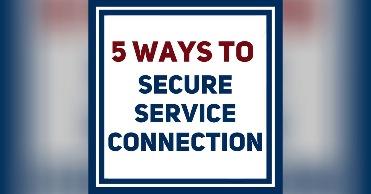 Five Ways to Establish Service Connection for Your VA Claim | VA Made Easy
