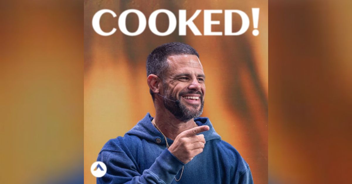 COOKED! | Elevation with Steven Furtick
