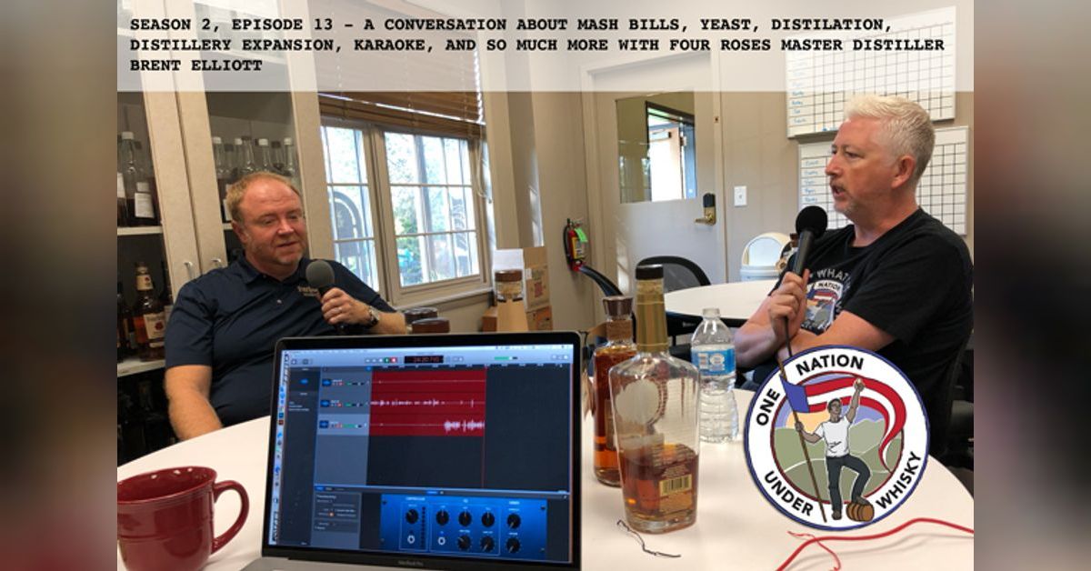 Season 2, Ep 13 - Four Roses Master Distiller Brent Elliott | One ...