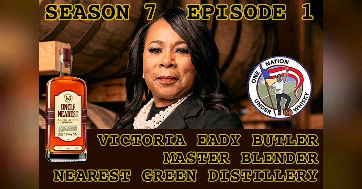 Season 7 Ep 1 -- Victoria Eady Butler Master Blender Nearest Green ...