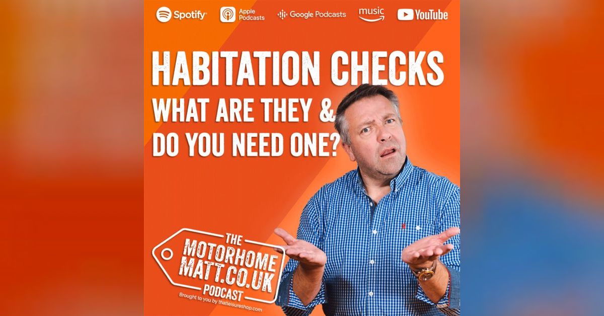 Habitation Checks What Are They And Why Do You Need One Motorhome Matt