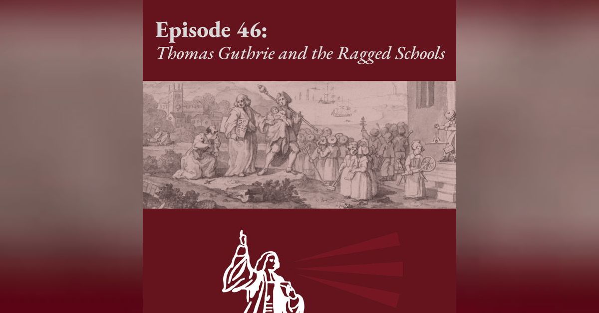 Thomas Guthrie and the Ragged Schools | The Magazine Podcast