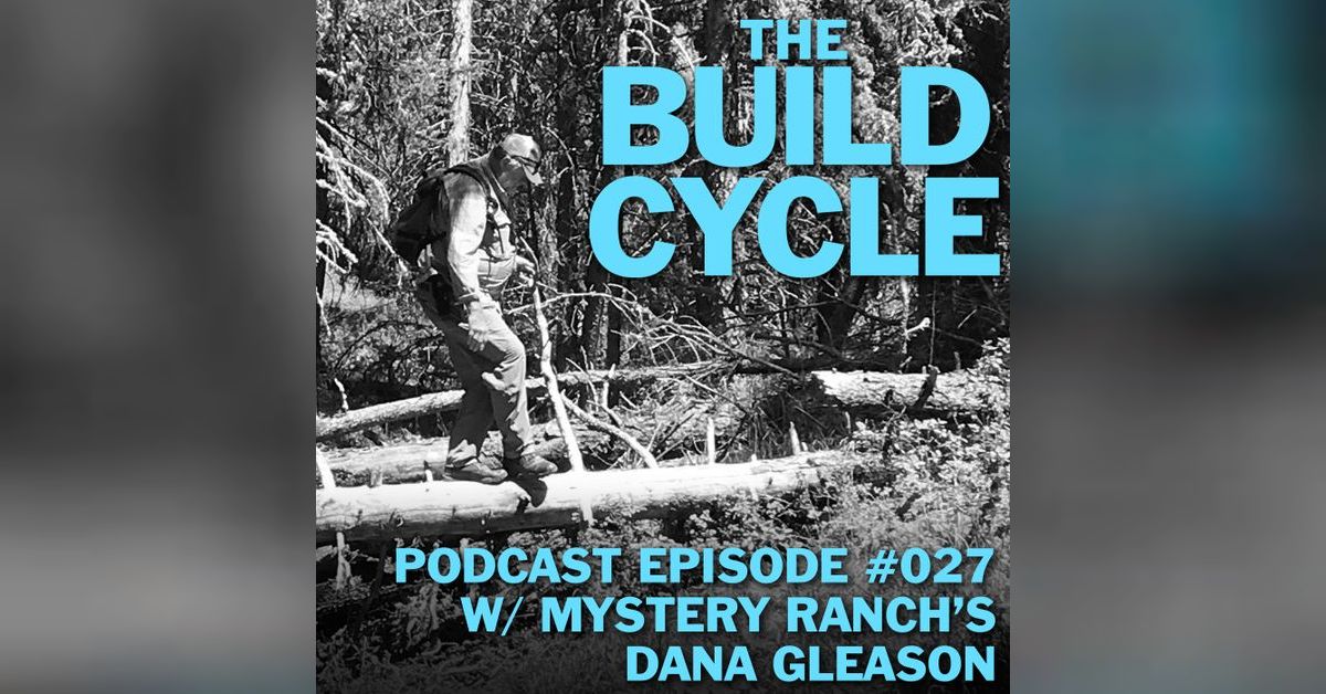Ep #027 - How to Choose the Right Customers w/ Mystery Ranch founder ...