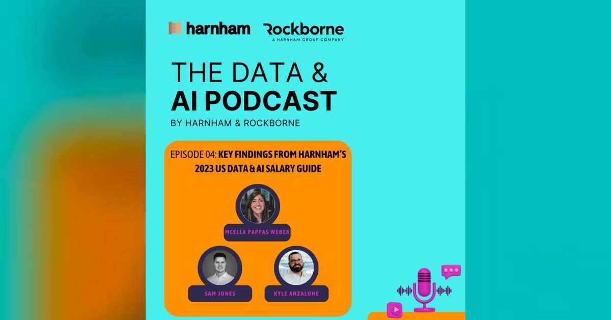 Episode 4 - Key Findings from Harnham’s 2023 US Data & AI Salary Guide