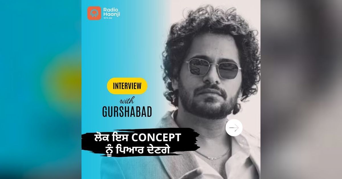 Interview With Gurshabad Vishal Vijay Singh Radio Haanji Radio Haanji Podcast