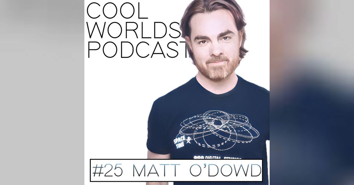 #25 Matt O'Dowd - PBS Spacetime, Science on YouTube, Quasars | Cool ...
