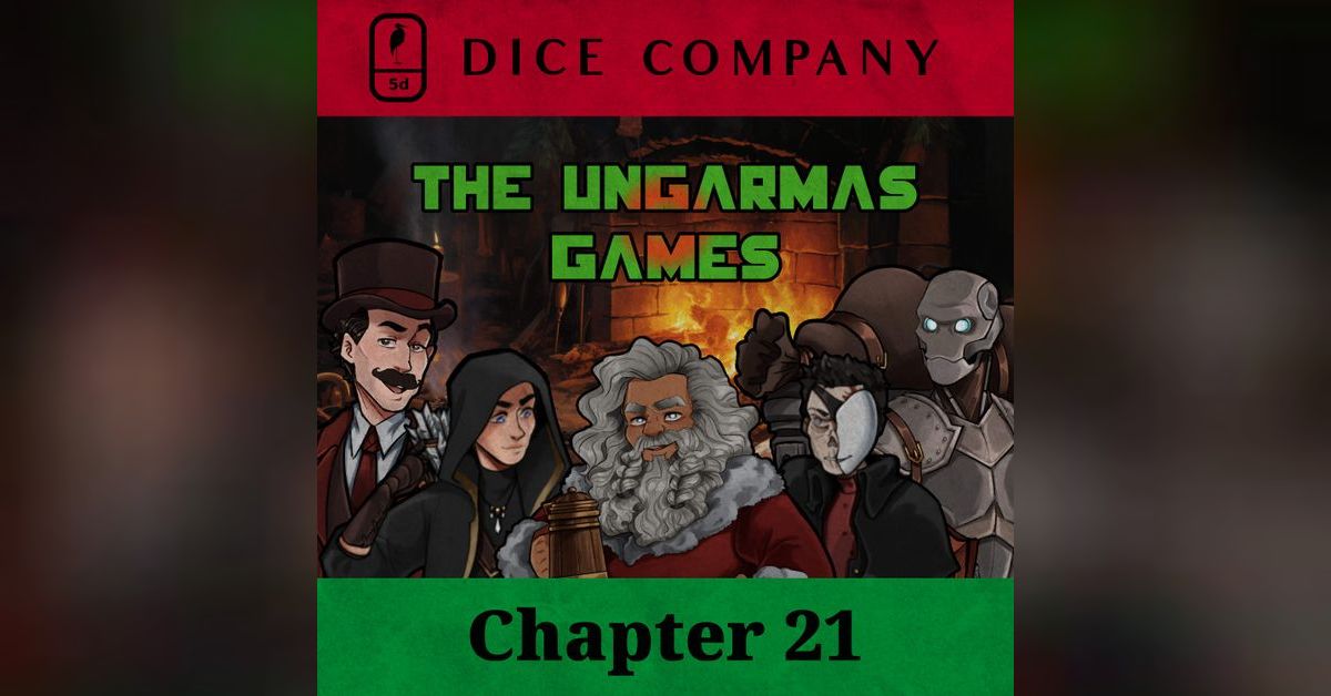 Dice Company Chapter 21 The Ungarmas Games Dice Company