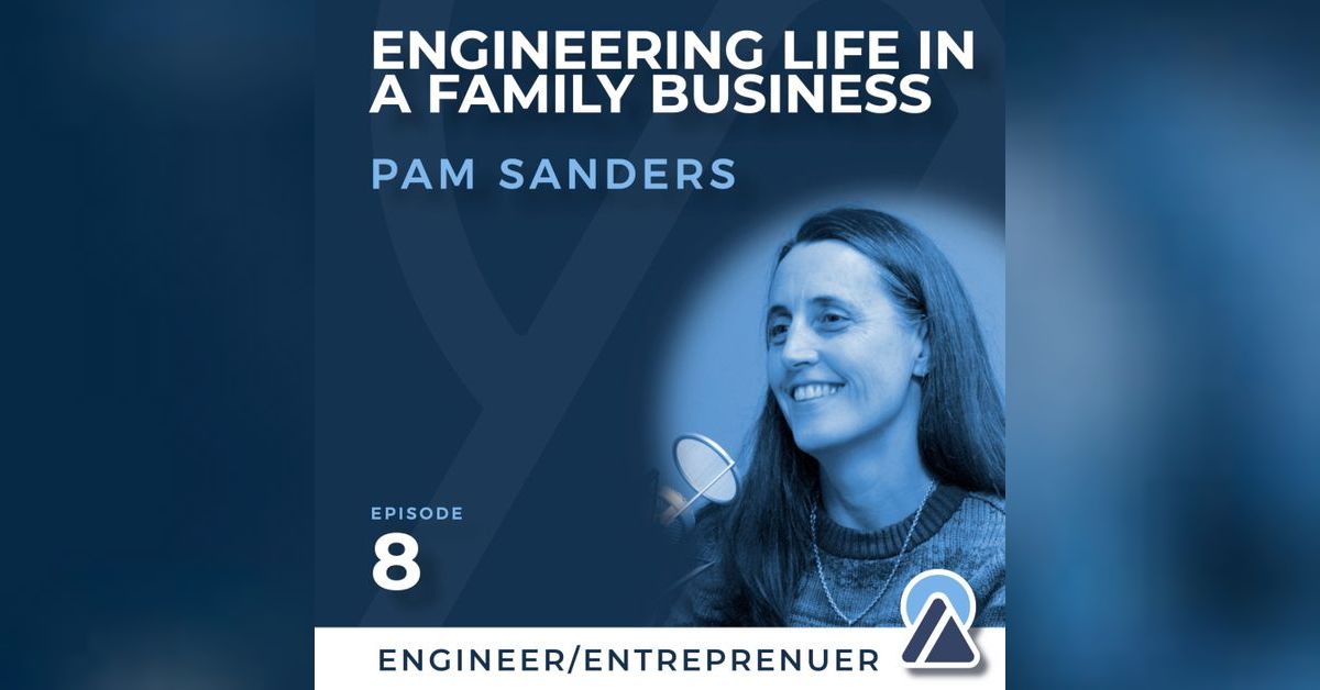8 Pam Sanders Engineering Life in a Family Business She Lift