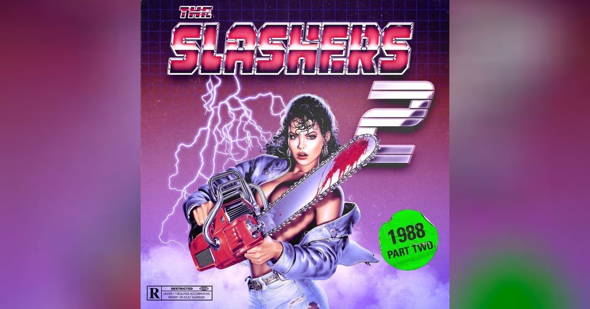The Slashers 1988 Part Two | The Slashers