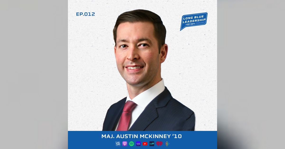 Maj. Austin McKinney '10 - Leading Beyond Borders | LONG BLUE LEADERSHIP
