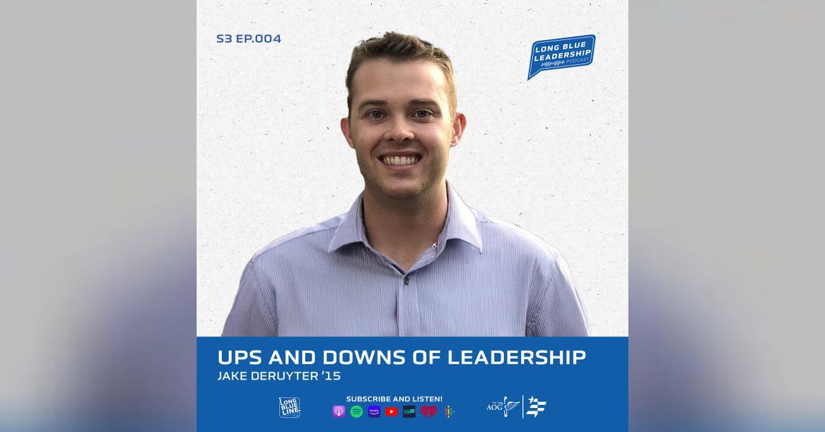 Jake DeRuyter ’15 - A Leader's Ups and Downs | THE LONG BLUE LEADERSHIP ...