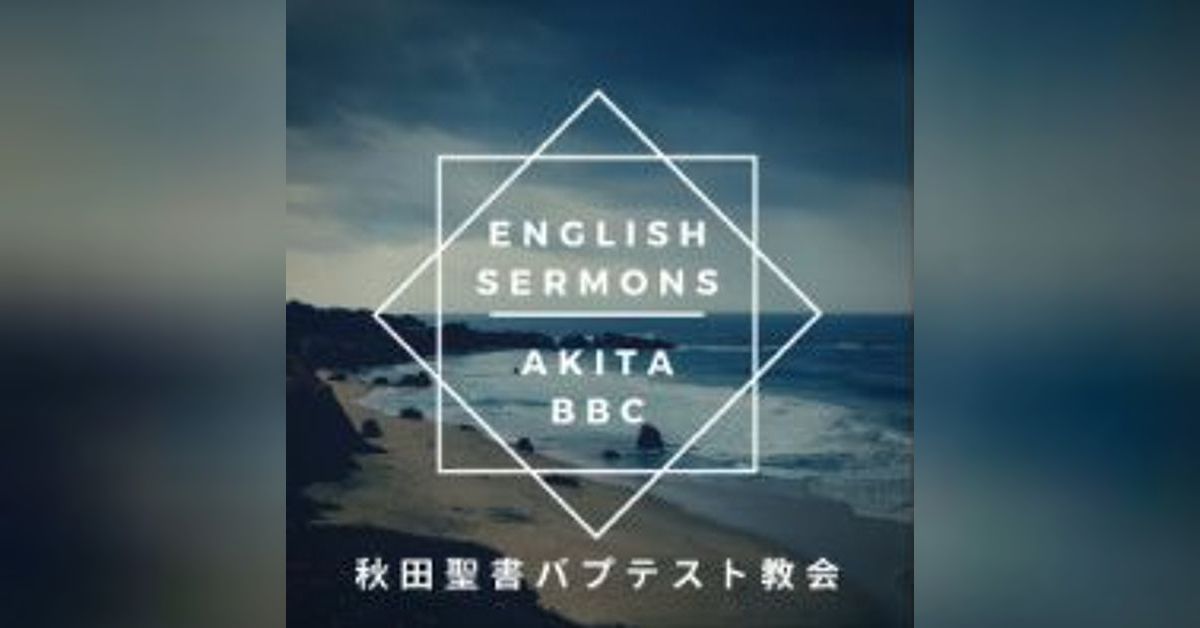 2023 9 24 A Booth For Shade Isaiah 4 2 6 Akita BBC Sermons 2023-9-24-a-booth-for-shade-isaiah-4-2-6-akita-bbc-sermons