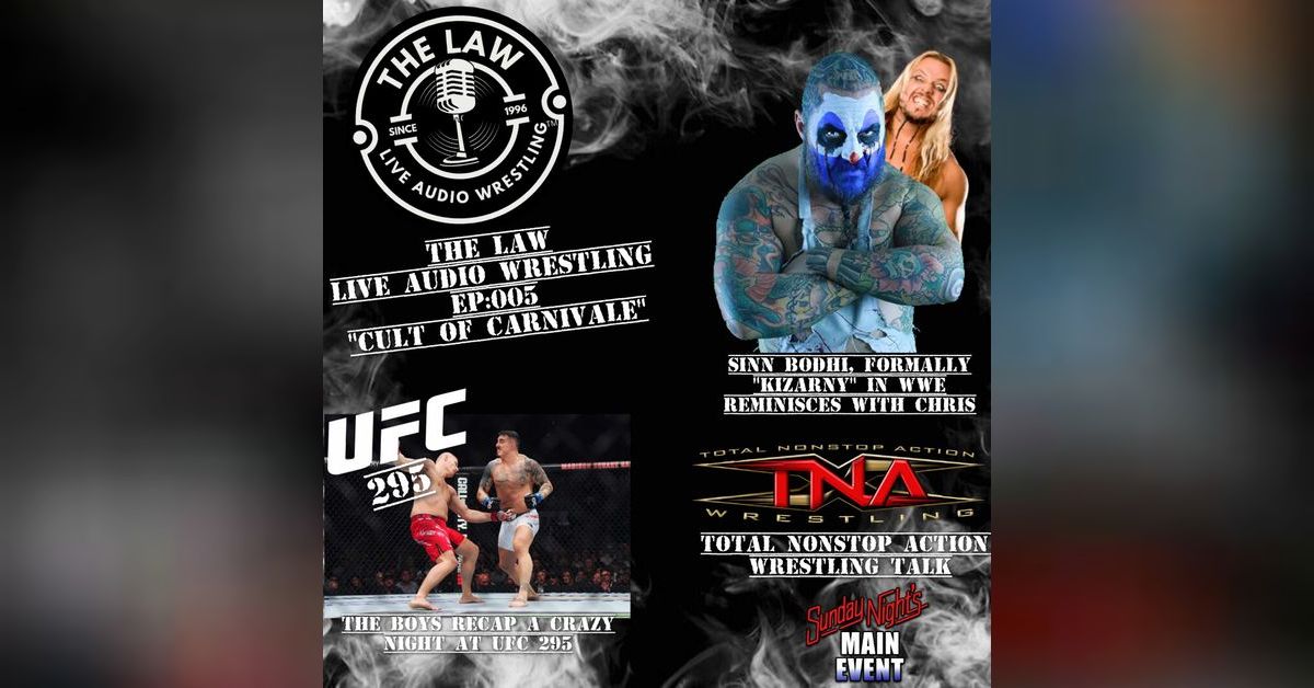 The LAW Live Audio Wrestling Episode 005 ”Cult Of The Carnivale