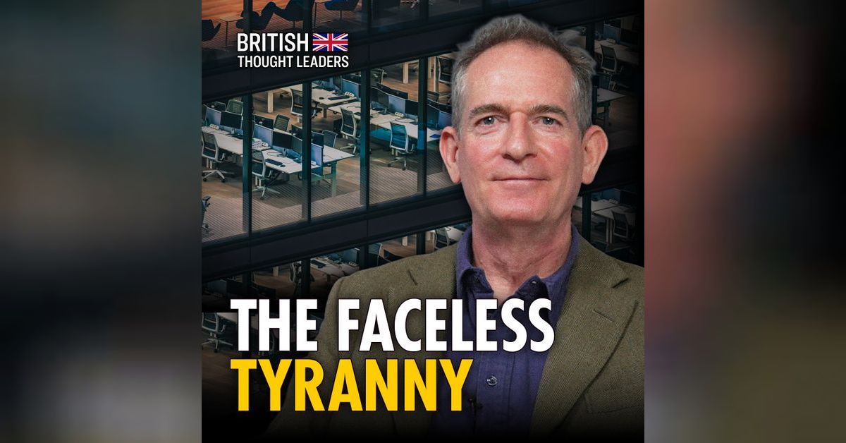 The Faceless Tyranny: Martin Durkin on Britain's Intolerant Ruling ...