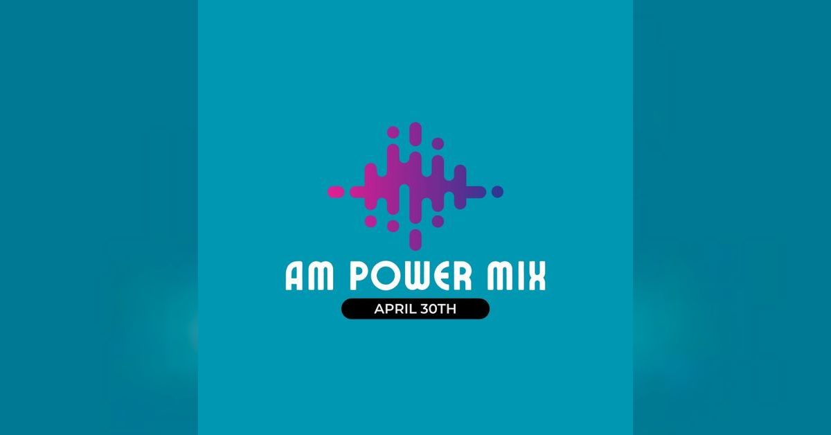 AM Power Mix April 30th | Scratch Master