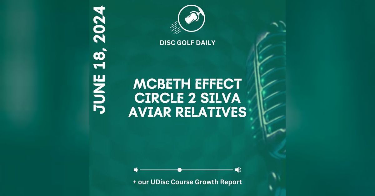 Disc Golf Daily The McBeth Effect Course Growth Report Disc Golf Daily