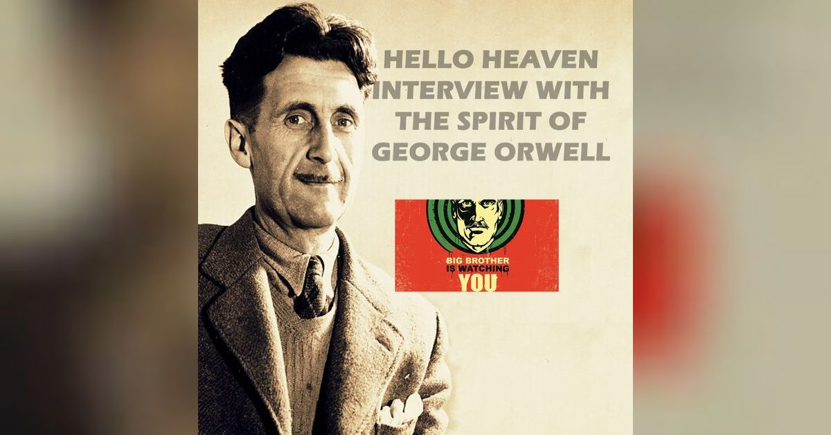 Interview With George Orwell, Author of the Predictive Novel 1984 ...