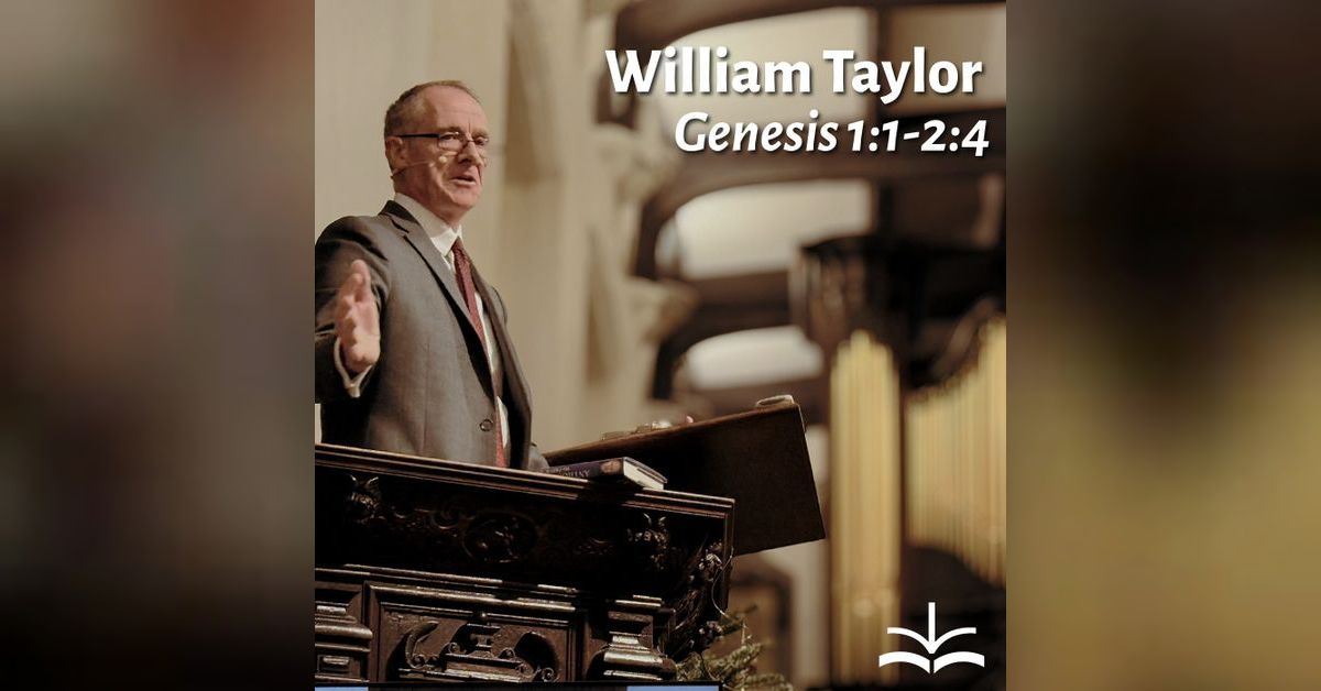 Where do I come from? - William Taylor (Genesis 1) | The Bible Matters ...