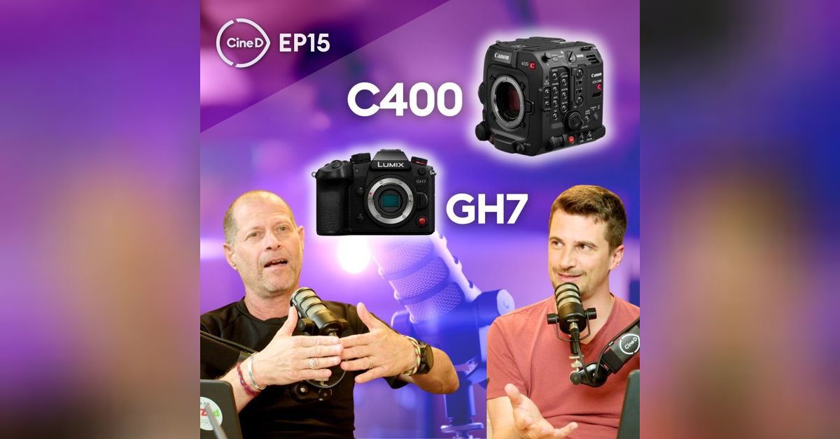 ep15 - Canon EOS C400 | Panasonic LUMIX GH7 | Canon RF35mm f/1.4 and ...