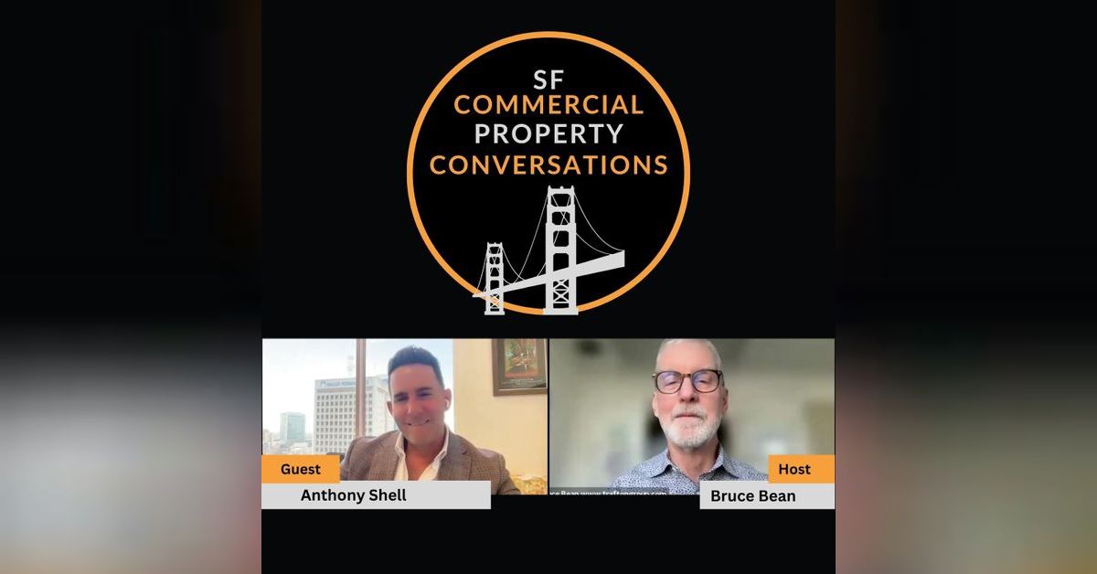 From the Heart of the Bay: Anthony Shell’s Journey Through Real Estate ...
