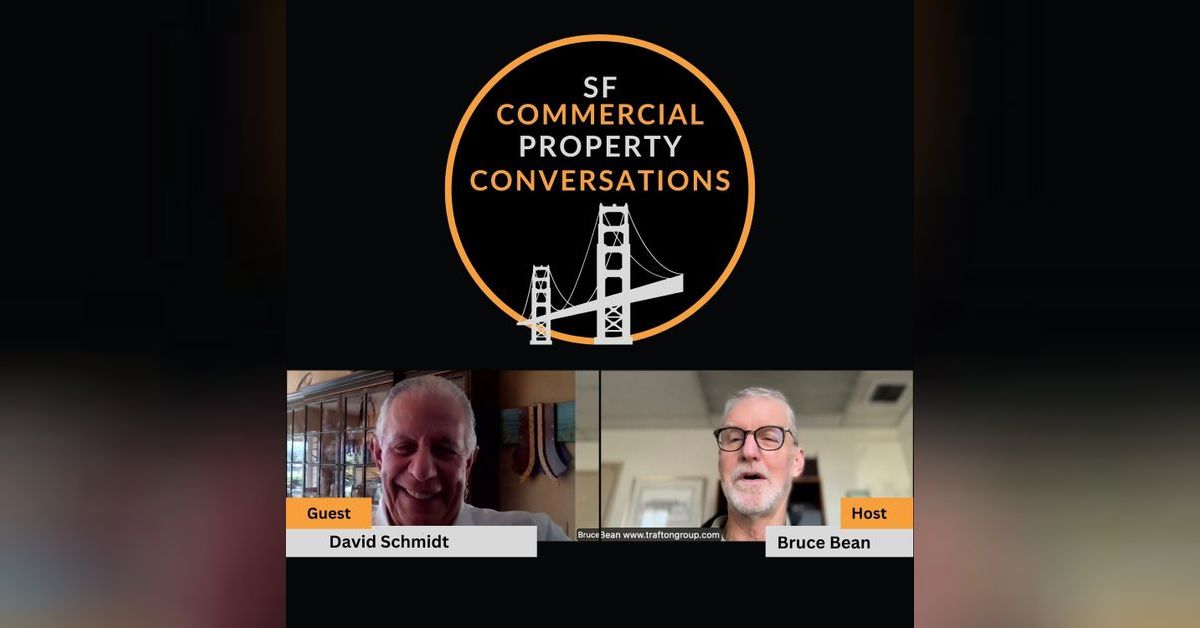 From Hats to High-Rises: David Schmidt’s CRE Success Story | SF ...