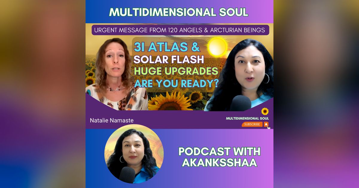 URGENT: 3I Atlas & Solar Flash | HUGE UPGRADE COMING - Are You READY ...