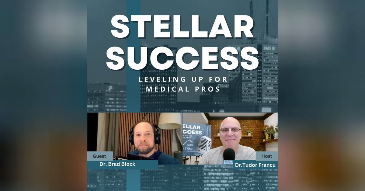 Podcasting as medical learning with Dr. Brad Block | STELLAR SUCCESS ...