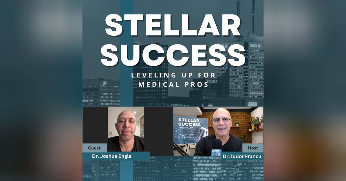 With you MD with Dr. Joshua Engle | STELLAR SUCCESS: Leveling Up For ...