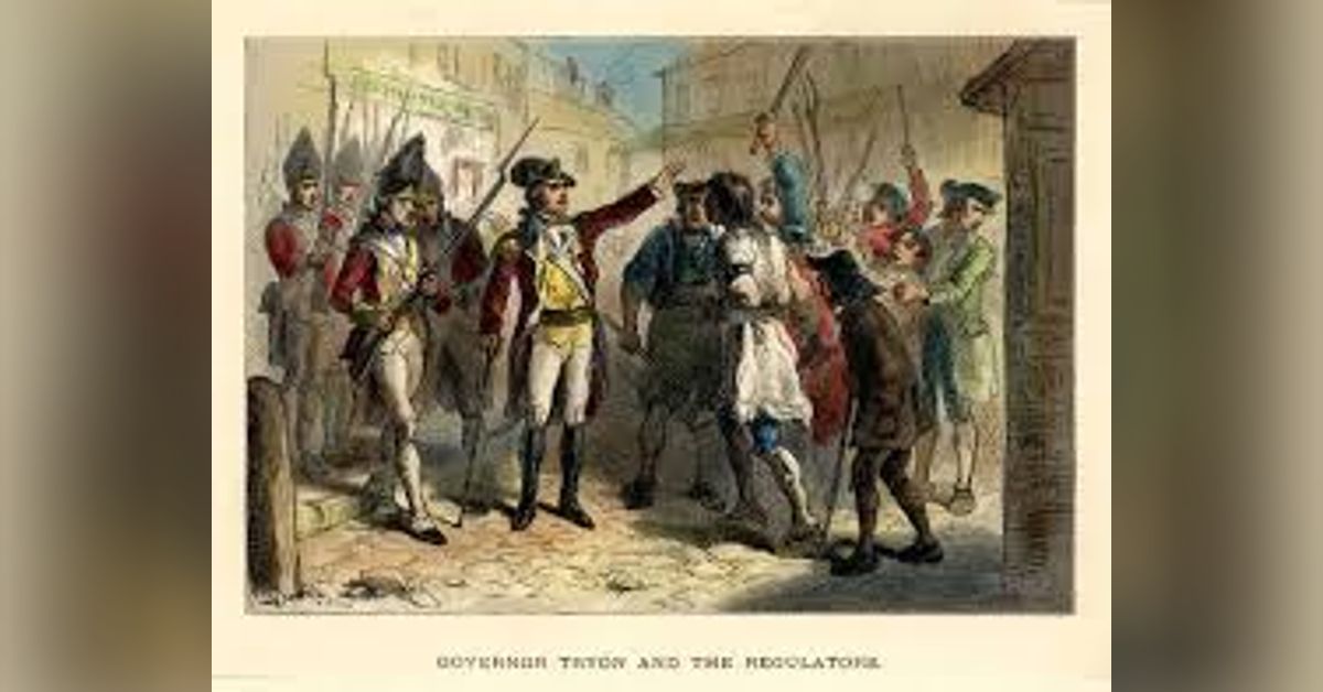 Episode 035 Carolina Regulators and the Battle of Alamance American
