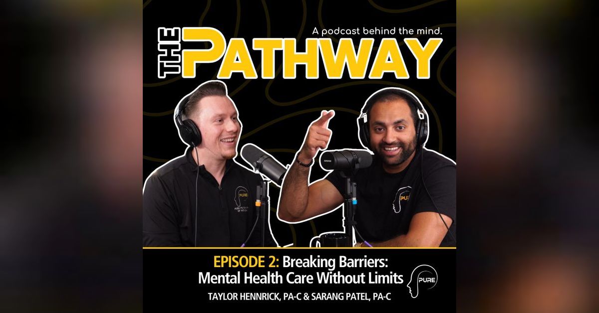 E2 | Breaking Barriers: Mental Health Care Without Limits | The Pathway