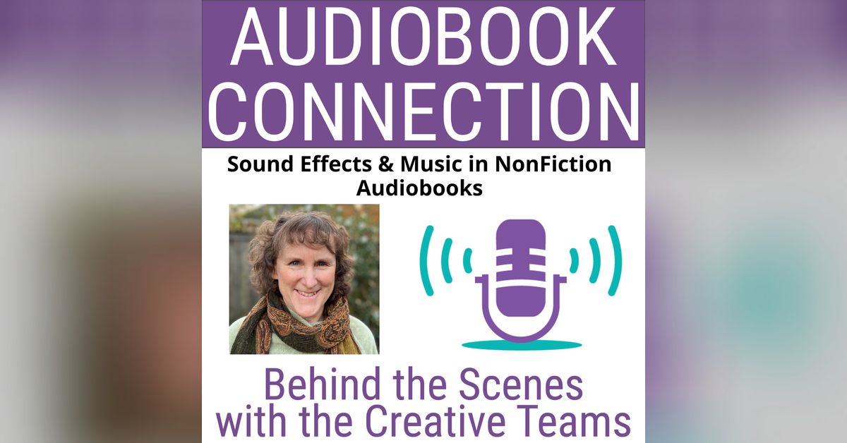 ACT203 Sound Effects & Music in NonFiction Audiobooks Audiobook