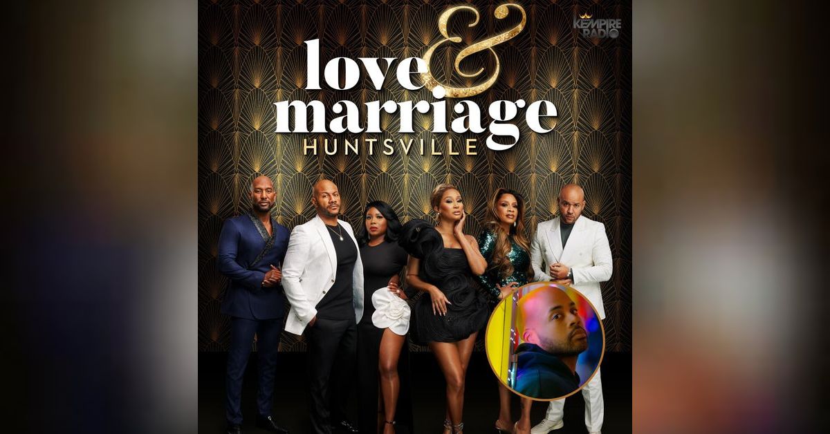 Love & Marriage: Huntsville Recap: Season 9 Reunion - Part 1 | KEMPIRE - What Network Does Love And Marriage Huntsville Come On