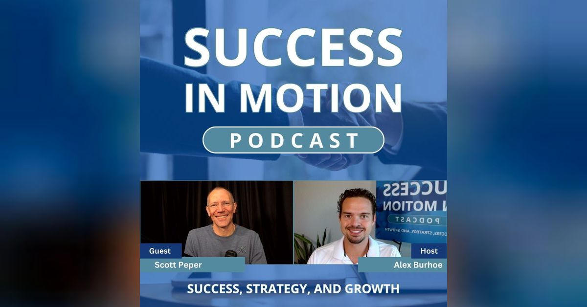 No Shortcuts: The Long Game of Business Success with Scott Peper ...