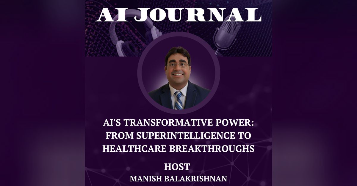 AI's Transformative Power: From Superintelligence to Healthcare ...