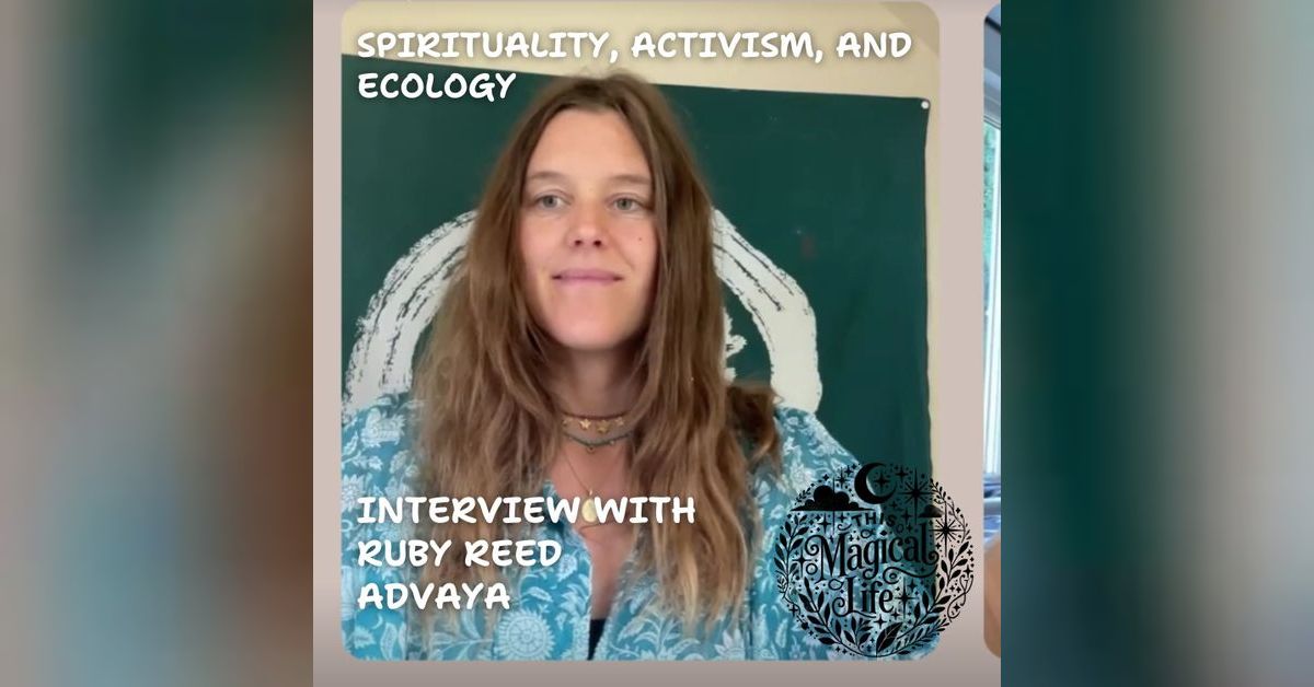 Bridging Spirituality, Activism, and Ecology: Interview with Ruby Reed ...