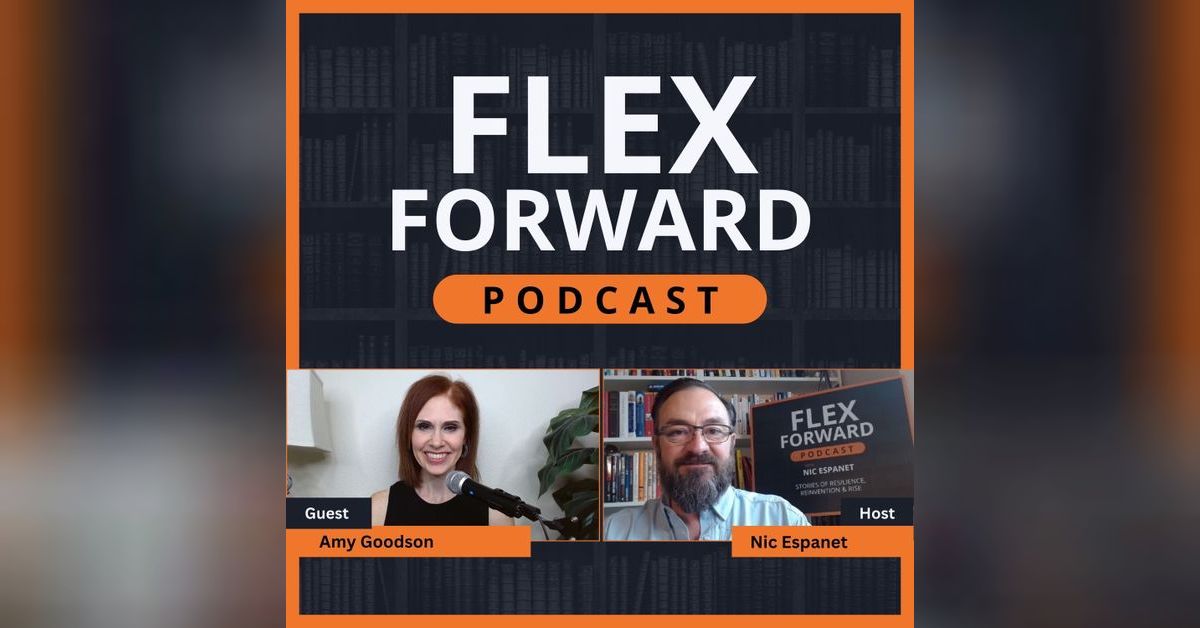 Amy Goodson: Podcast Interview with Nic Espanet | Flex Forward