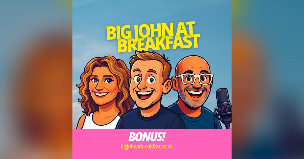 Big John At Breakfast - Fridays! Podcast - Big John At Breakfast ...
