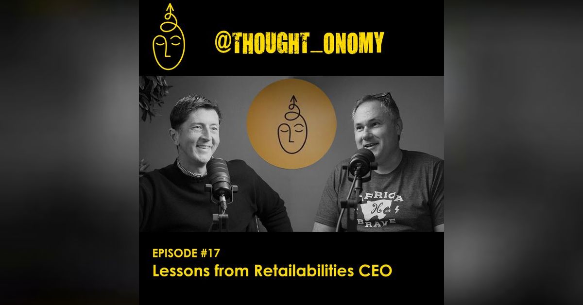 Retailability Lessons from Retailability’s CEO | Thoughtonomy