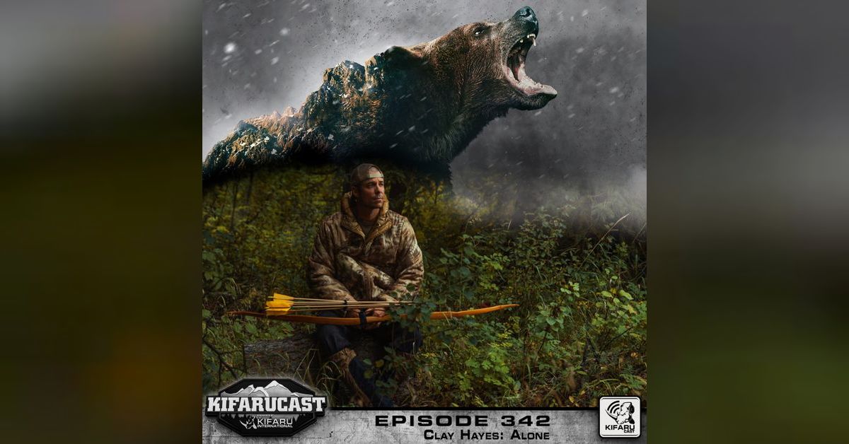 Clay Hayes Alone KIFARUCAST